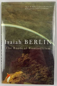 The Roots of Romanticism, Isaiah Berlin, 1999, Mellon Lectures, HCDJ - Picture 1 of 14
