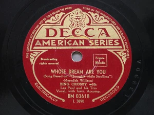 BING CROSBY (1945) Whose Dream Are You / It's Been a Long Long Time, Decca - Bild 1 von 10