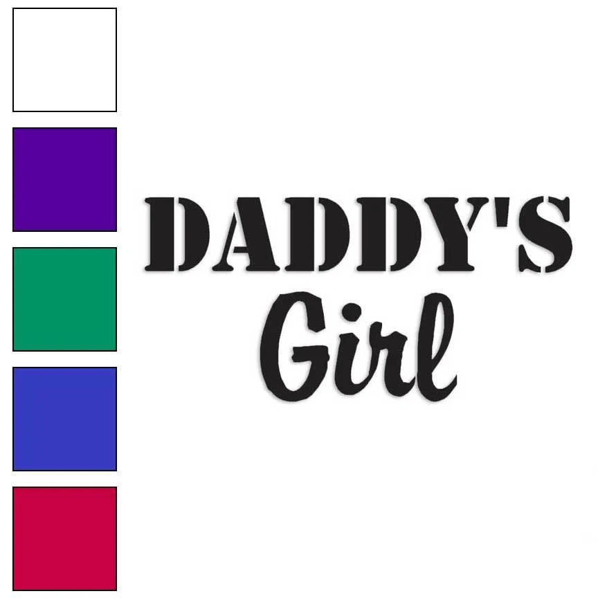 STICKER*PIMP Daddy's Girl, Vinyl Decal Sticker, Multiple Colors & Sizes #1616
