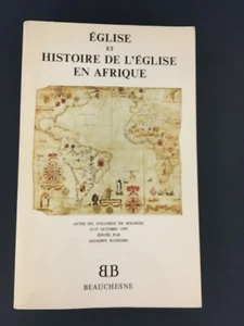 LIBRO EGLISE ET HISTOIRE DE L'EGLISE EN AFRIQUE GIUSEPPE RUGGIERI BEAUCHESNE - Picture 1 of 3