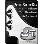 Puttin' On The Ritz Intermediate-Advanced Tap Dance Choreografie von Rod Howell