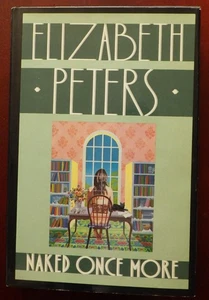 Elizabeth Peters NAKED ONCE MORE 1st Ed Hc Dj 1989 - Picture 1 of 5