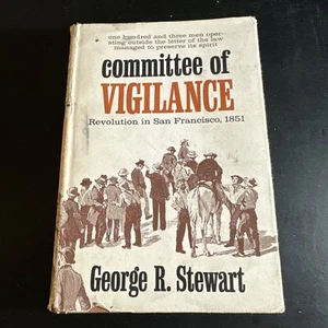 Committee of Vigilance Revolution in San Francisco 1851 Stewart 1964 2nd 25A2960 - Picture 1 of 3