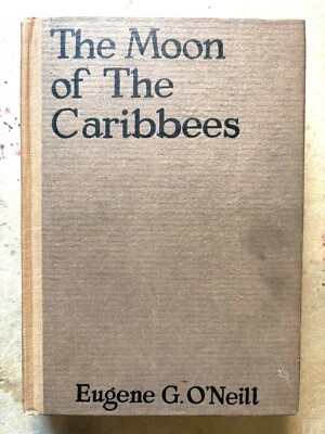 Eugene O'Neill The Moon of the Caribbees HC 1st edition 1919 Foto 1 de 4