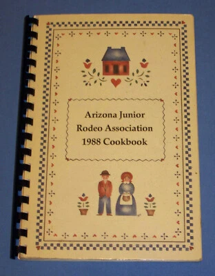 Arizona Junior Rodeo Association Cookbook 1988 - Image 1 of 4