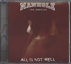 MANHOLE / ALL IS NOT WELL * NEW CD 1996 * NEU