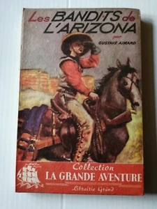 LES BANDITS DE L'ARIZONA par GUSTAVE AIMARD ill. PIERRE NOËL 1941 Gründ - Picture 1 of 1