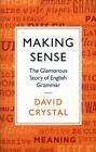 Making Sense by David Crystal