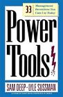 Power Tools: 33 Management Inventions You Can Use Today by Sam Deep (English) Pa