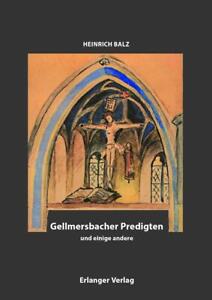 Gellmersbacher Predigten und einige andere Heinrich Balz