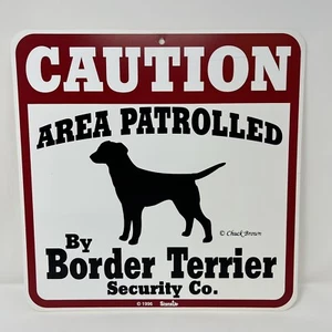 Caution Area Patrolled by Border Terrier Security Co. Chuck Brown Sign New - Picture 1 of 1