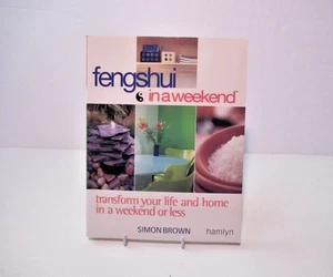 Feng Shui in a Weekend:Transform Your Life & Home in a Weekend or Less: New,VTG - Bild 1 von 7