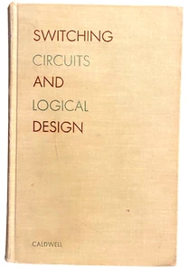 Switching Circuits and Logical Design by Samuel H. Caldwell 1959 Hardcover Book - Picture 1 of 4