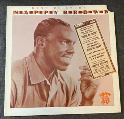 NAPPY BROWN - Don't Be Angry!  SAVOY 1149 [1954-1956] (unissued material) -RARE - Image 1 of 4
