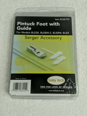 Baby Lock BLE8-PTF Pintuck Foot with Guide BLE8 BLE8W BLE8W-2 BLES8 NEW - Image 1 of 4