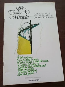 It Took A Miracle A Praise Musical Especially 4 Easter John W Peterson-Song Book - Picture 1 of 2