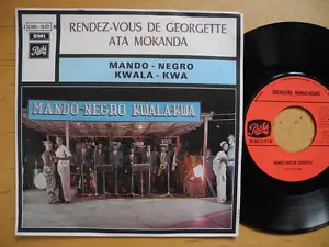 MANDO NEGRO KWALA KWA Rendez-Vous De Georgette 45 7" single 1971 France EX - Foto 1 di 2