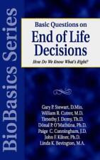 Gary P. Stewart Basic Questions on End of Life Decisions – How Do We (Paperback)