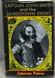 Lauran Paine / CAPTAIN JOHN SMITH AND THE JONESTOWN STORY 1st Edition 1973 - Imagen 1 de 1