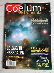 Coelum Astronomia n.56 anno 2002 Croce del Sud - Le luci di Hessdalen  - Picture 1 of 2