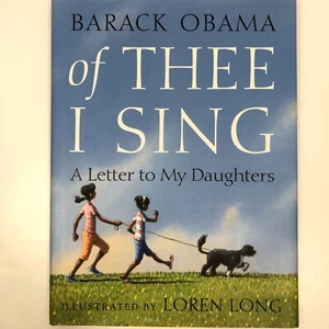 Barack Obama of Thee I Sing A Letter to My Daughters First Edition Hardcover - Imagen 1 de 5