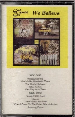 GOLD CITY QUARTET......."WE BELIEVE"........BRAND NEW HTF GOSPEL CASSETTE - Image 1 of 2