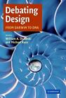 Debating Design From Darwin To Dna By William A Dembski English Hardcover Bo