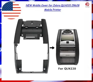 NEW Middle Cover for Zebra QLN220 ZR628 Mobile Printer - Picture 1 of 8