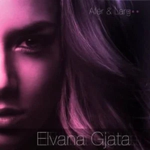 Elvana Gjata - Afer dhe larg. CD with Albanian Music (Muzike shqip) - Picture 1 of 2