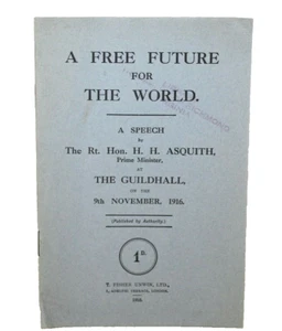Eine freie Zukunft für die Welt / Eine Rede des Rt. Hon. H. H. Asquith WWl Booklet - Bild 1 von 4