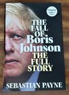 The Fall of Boris Johnson by Sebastian Payne (2023, Hardcover) SIGNED