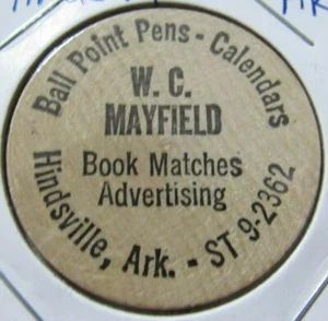 Vintage W.C. Mayfield Advertising Hindsville, AR Wooden Nickel - Token Arkansas - Picture 1 of 2