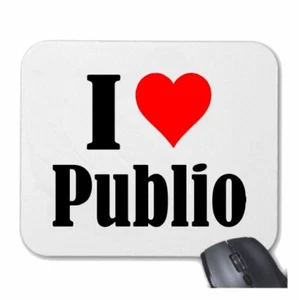 MOUSEPAD Mauspad I Love Publio Ich Liebe Publio - Photo 1/1