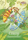 Crazy Chameleons! (Ark Adventures) by Grindley, Sally Book The Cheap Fast Free