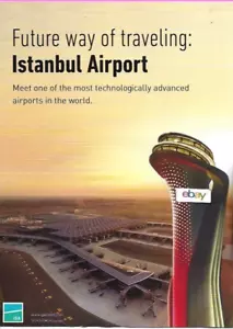 ISTANBUL TURKEY IGA AIRPORT FUTURE WAY OF TRAVELING MOST TECH AIRPORT 2019 AD - Picture 1 of 1