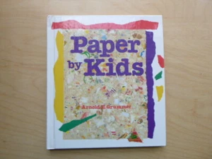 Paper By Kids by Arnold Grummer (hardcover, 1990) - Picture 1 of 5