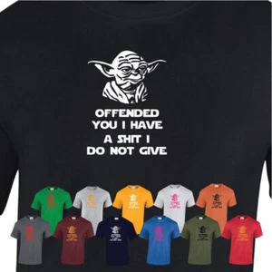 Offended You I Have Yoda Mans Ladies Unisex Sarcastic Star War Joke Gift T Shirt - Picture 1 of 48