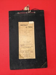 Abstract of Title in San Jose, California 1908 35 Pages Hard Cover String Bound - Picture 1 of 8