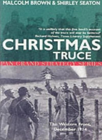Christmas Truce: The Western Front December 1914 (Pan Grand Stra - Image 1 of 1