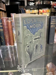 1911 1st Edition Lost On The Moon Or In Quest Of The Field Of Diamonds - Picture 1 of 13