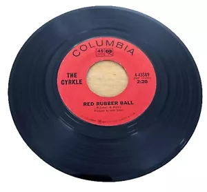 The Cyrkle - 45 RPM Columbia - Red Rubber Ball / How Can I Leave Her (box21) - Picture 1 of 2