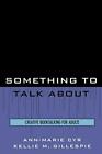 Something to Talk About: Creative Booktalking for Adults, Cyr, Gillespie.+