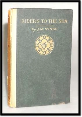 J M Synge / Riders to the Sea / 1st American Edition 1911 Irish Literature Play - Image 1 of 4