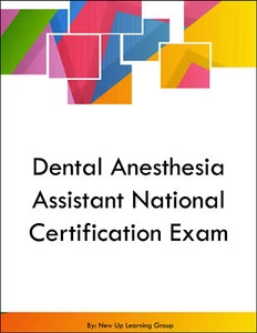 Dental Anesthesia Assistant National Certification Exam - Picture 1 of 1