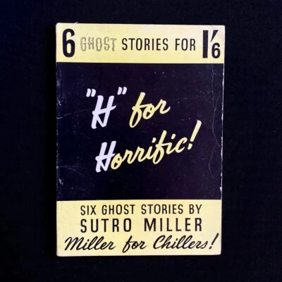James Sutro - “H” is For Horrific! - Sentinel Publications - 1947 Vintage Horror - image 1 of 4