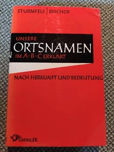 Unsere Ortsnamen im ABC erklärt, Herkunft und Bedeutung, Lexikon - Bild 1 von 5