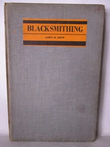 Blacksmithing James M Drew 1947 Hard Cover Book, The Webb Publishing Company - Picture 1 of 6