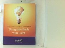 Das große Buch vom Licht Kilian, Ulrich und Rainer Aschemeier: