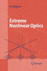 Extreme Nonlinear Optics : An Introduction Hardcover Martin Wegen