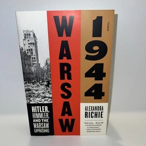 Warschau 1944: Hitler, Himmler und der Warschauer Aufstand von Alexandra Richie... - Bild 1 von 9
